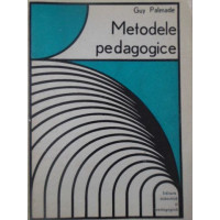 METODELE PEDAGOGICE METODELE PEDAGOGICE