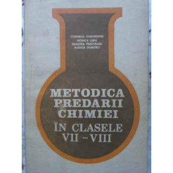 METODICA PREDARII CHIMIEI IN CLASELE VII-VIII