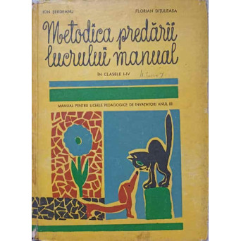 METODICA PREDARII LUCRULUI MANUAL IN CLASELE I-IV