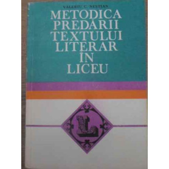 METODICA PREDARII TEXTULUI LITERAR IN LICEU
