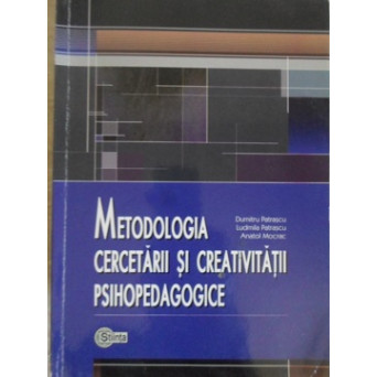METODOLOGIA CERCETARII SI CREATIVITATII PSIHOPEDAGOGICE