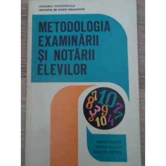 METODOLOGIA EXAMINARII SI NOTARII ELEVILOR