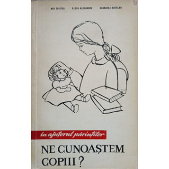 NE CUNOASTEM COPIII?