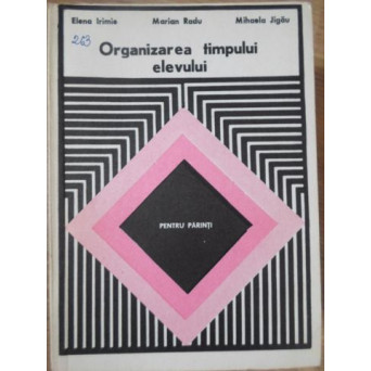 ORGANIZAREA TIMPULUI ELEVULUI