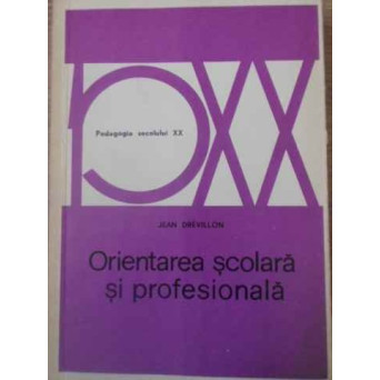 ORIENTAREA SCOLARA SI PROFESIONALA