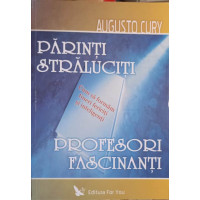 PARINTI STRALUCITI, PROFESORI FASCINANTI