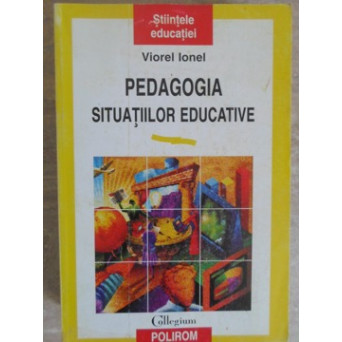 PEDAGOGIA SITUATIILOR EDUCATIVE