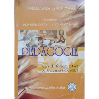 PEDAGOGIE. CURS DE FORMARE INITIALA PENTRU CARIERA DIDACTICA