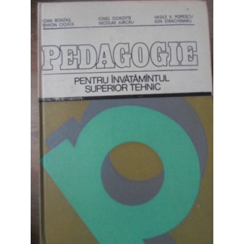 PEDAGOGIE PENTRU INVATAMINTUL SUPERIOR TEHNIC