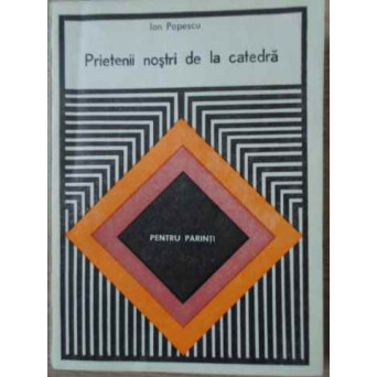 PRIETENII NOSTRI DE LA CATEDRA