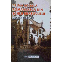 PRIMA SCOALA ROMANEASCA DIN SCHEII BRASOVULUI PRIMA SCOALA ROMANEASCA DIN SCHEII BRASOVULUI