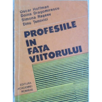 PROFESIILE IN FATA VIITORULUI