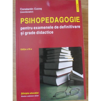 PSIHOPEDAGOGIE PENTRU EXAMENELE DE DEFINITIVARE SI GRADE DIDACTICE