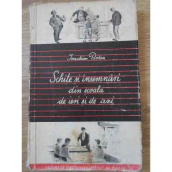 SCHITE SI INSEMNARI DIN SCOALA DE IERI SI DE AZI