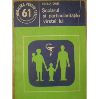 SCOLARUL SI PARTICULARITATILE VARSTEI LUI