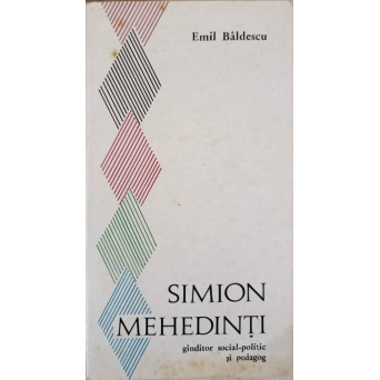 SIMION MEHEDINTI. GANDITOR SOCIAL-POLITIC SI PEDAGOG
