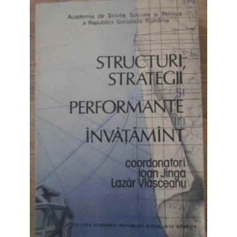 STRUCTURI, STRATEGII SI PERFORMANTE IN INVATAMANT