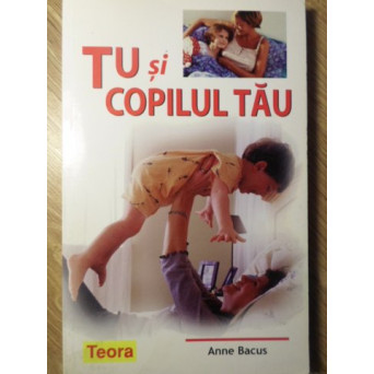 TU SI COPILUL TAU