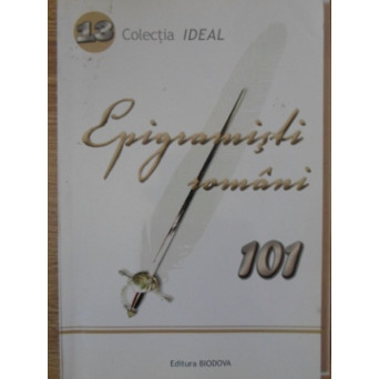 101 EPIGRAMISTI ROMANI. ANTOLOGIE