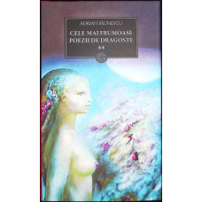 CELE MAI FRUMOASE POEZII DE DRAGOSTE VOL.2