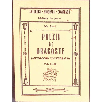 POEZII DE DRAGOSTE ANTOLOGIE UNIVERSALA VOL.1-2