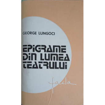 EPIGRAME DIN LUMEA TEATRULUI (EPIGRAME SI STIHURI SATIRICE)