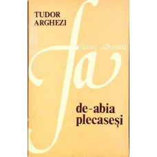 DE-ABIA PLECASESI. VERSURI