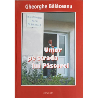UMOR PE STRADA LUI PASTOREL