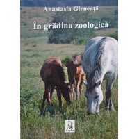 IN GRADINA ZOOLOGICA. POEZII IN GRADINA ZOOLOGICA. POEZII