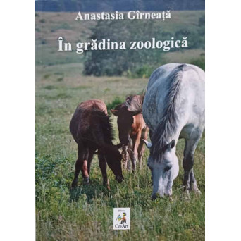 IN GRADINA ZOOLOGICA. POEZII