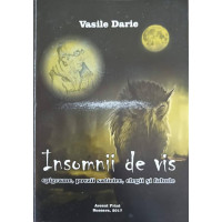 INSOMNII DE VIS. EPIGRAME, POEZII SATIRICE, ELEGII SI FABULE INSOMNII DE VIS. EPIGRAME, POEZII SATIRICE, ELEGII SI FABULE