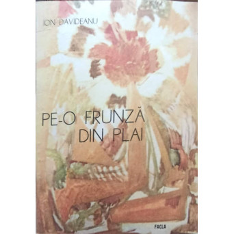 PE-O FRUNZA DIN PLAI. POEZII