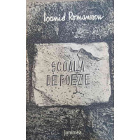 SCOALA DE POEZIE (CU DEDICATIA AUTORULUI) SCOALA DE POEZIE (CU DEDICATIA AUTORULUI)