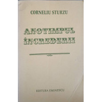 ANOTIMPUL INCREDERII ANOTIMPUL INCREDERII