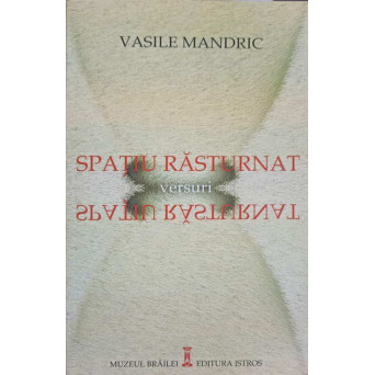 SPATIU RASTURNAT. VERSURI