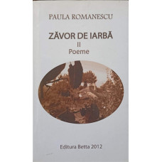 ZAVOR DE IARBA II POEME. EDITIE BILINGVA ROMANA-FRANCEZA