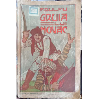 GRUIA LUI NOVAC, EPOPEE ALCATUITA DIN CANTECELE DE VITEJIE ALE POPORULUI ROMAN