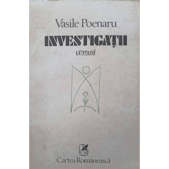 INVESTIGATII. VERSURI (CU DEDICATIA AUTORULUI CATRE PICTORUL BENEDICT GANESCU)