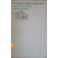 SONETELE UNEI PORTUGHEZE. EDITIE BILINGVA ENGLEZA-ROMANA SONETELE UNEI PORTUGHEZE. EDITIE BILINGVA ENGLEZA-ROMANA