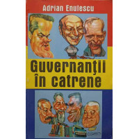 GUVERNANTII IN CATRENE GUVERNANTII IN CATRENE