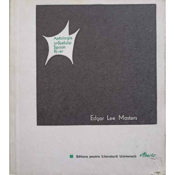 ANTOLOGIA ORASELULUI SPOON RIVER