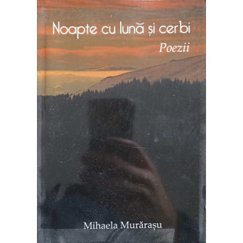 NOAPTE CU LUNA SI CERBI. POEZII (CU DEDICATIA AUTORULUI)