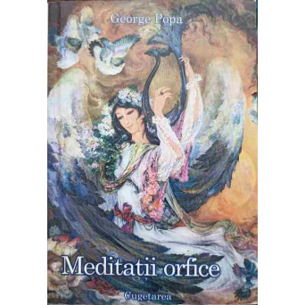 MEDITATII ORFICE. POEME