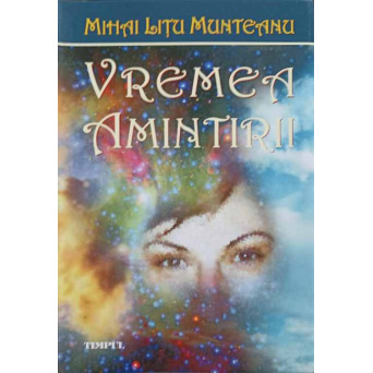 VREMEA AMINTIRII. VERSURI