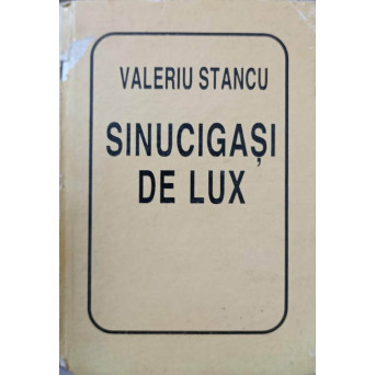 SINUCIGASI DE LUX. POEZII