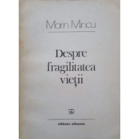 DESPRE FRAGILITATEA VIETII. VERSURI DESPRE FRAGILITATEA VIETII. VERSURI
