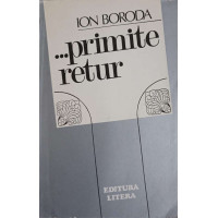 ...PRIMITE RETUR. POEZII (CU DEDICATIA AUTORULUI) ...PRIMITE RETUR. POEZII (CU DEDICATIA AUTORULUI)