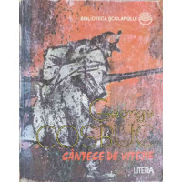 CANTECE DE VITEJIE. POEZII CANTECE DE VITEJIE. POEZII