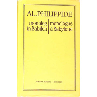 MONOLOG IN BABILON, EDITIE BILINGVA ROMANA - FRANCEZA