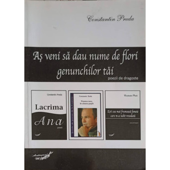 AS VENI SA DAU NUME DE FLORI GENUNCHILOR TAI. POEZII DE DRAGOSTE